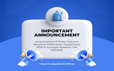 PENGUMUMAN & INFORMASI TEKNIS  PELAKSANAAN SELEKSI TES TAHAP 2 (WAWANCARA) PROGRAM KELAS DIGITAL MTsN 10 KUNINGAN Tahun Pelajaran 2025/2026